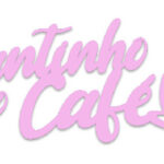 Cantinho Do Café Placa Frase Decoração Parede Quadro ROSA